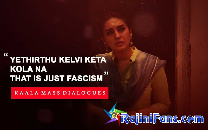 Kaala dialogue about Fascism
