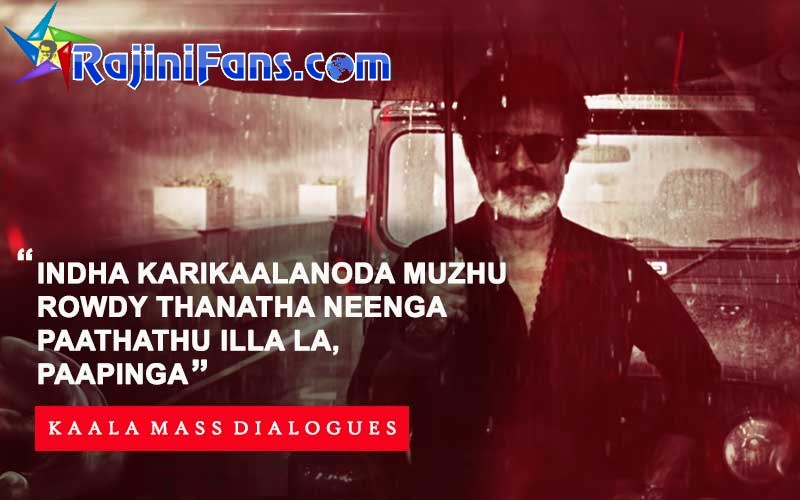 Rajinikanth's Mass Kaala dialogue